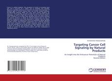 Bookcover of Targeting Cancer Cell Signaling by Natural Products