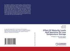 Bookcover of Effect Of Maturity Levels And Spermine On Low Temperature Storage