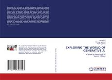 Couverture de EXPLORING THE WORLD OF GENERATIVE AI