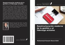 Copertina di Reestructuración moderna de la gestión y el liderazgo actuales