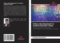 Buchcover von Urban development in central German cities