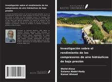 Buchcover von Investigación sobre el rendimiento de los compresores de aire hidráulicos de baja presión