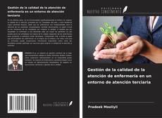 Buchcover von Gestión de la calidad de la atención de enfermería en un entorno de atención terciaria