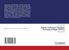 Bookcover of Higher Technical Teachers’ Training College (HTTTC)