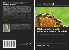 Copertina di Miel: caracterización, poderes y usos en la salud