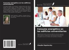 Couverture de Consumo energético en los edificios universitarios