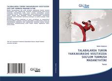 Buchcover von TALABALARDA TURON YAKKAKURASHI VOSITASIDA SOG‘LOM TURMUSH MADANIYATINI