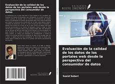 Copertina di Evaluación de la calidad de los datos de los portales web desde la perspectiva del consumidor de datos