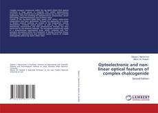 Buchcover von Optoelectronic and non-linear optical features of complex chalcogenide