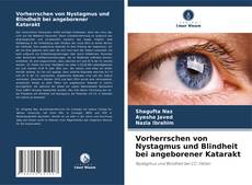 Vorherrschen von Nystagmus und Blindheit bei angeborener Katarakt的封面