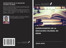 Обложка SUPERVIVIENTES DE LA EDUCACIÓN COLONIAL EN NÍGER