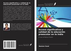 Couverture de Acceso significativo y calidad de la educación preescolar en la India