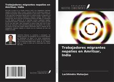 Couverture de Trabajadores migrantes nepalíes en Amritsar, India