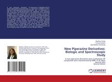 Bookcover of New Piperazine Derivatives: Biologic and Spectroscopic Study