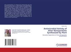Copertina di Antimicrobial Activity of Silver Nanoparticles Synthesized by Plant