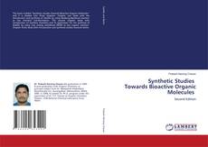 Capa do livro de Synthetic Studies Towards Bioactive Organic Molecules 