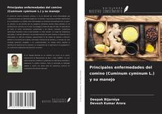 Copertina di Principales enfermedades del comino (Cuminum cyminum L.) y su manejo