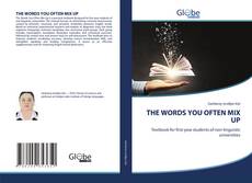 Обложка THE WORDS YOU OFTEN MIX UP