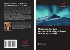 Bookcover of Międzykulturowe zarządzanie strategiczne w erze cyfryzacji
