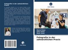 Borítókép a  Fotografie in der zahnärztlichen Praxis - hoz