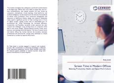 Copertina di Screen Time in Modern Offices