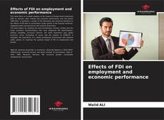 Portada del libro de Effects of FDI on employment and economic performance