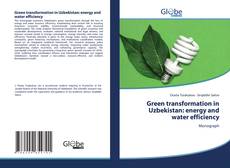 Green transformation in Uzbekistan: energy and water efficiency的封面