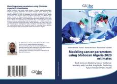 Buchcover von Modeling cancer parameters using Globocan Algeria 2020 estimates