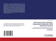 Red Cotton Bug: Biology, Population Dynamics, and Chemical Control的封面