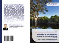 Bookcover of Assessment of the radioactive status of drinking and natural waters