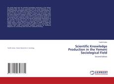 Portada del libro de Scientific Knowledge Production in the Yemeni Sociological Field