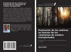 Copertina di Evaluación de los caminos en función de los volúmenes de madera transportados