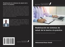 Couverture de Modelización de sistemas de salud: de la teoría a la práctica