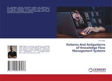 Copertina di Patterns And Antipatterns of Knowledge Flow Management Systems