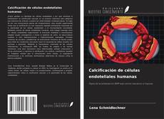 Copertina di Calcificación de células endoteliales humanas