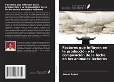 Portada del libro de Factores que influyen en la producción y la composición de la leche en los animales lecheros