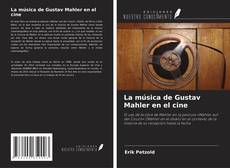 Buchcover von La música de Gustav Mahler en el cine