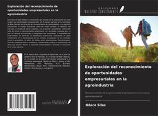 Buchcover von Exploración del reconocimiento de oportunidades empresariales en la agroindustria