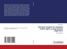 Bookcover of General module to adaptive traffic lights using genetic algorithm