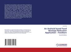 Couverture de An Android based Food Wastage Reduction Application - FoodSarv