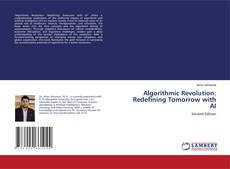 Portada del libro de Algorithmic Revolution: Redefining Tomorrow with AI