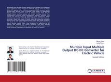 Bookcover of Multiple Input Multiple Output DC-DC Converter for Electric Vehicle