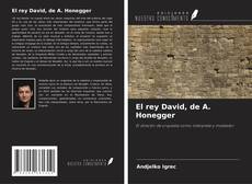 Couverture de El rey David, de A. Honegger