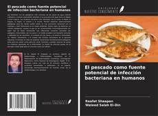 Buchcover von El pescado como fuente potencial de infección bacteriana en humanos