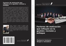 Buchcover von Factores de motivación que influyen en la gestión: revisión y enfoque