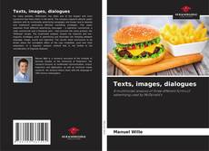 Portada del libro de Texts, images, dialogues