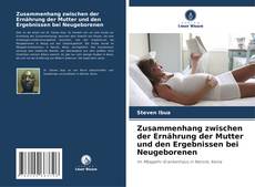 Обложка Zusammenhang zwischen der Ernährung der Mutter und den Ergebnissen bei Neugeborenen