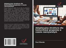 Borítókép a  Adaptacyjna struktura dla komunikacji grupowej w czasie rzeczywistym - hoz