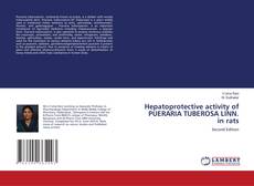 Capa do livro de Hepatoprotective activity of PUERARIA TUBEROSA LINN. in rats 
