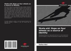 Capa do livro de Skate-aid: Hope on four wheels as a source of identity 